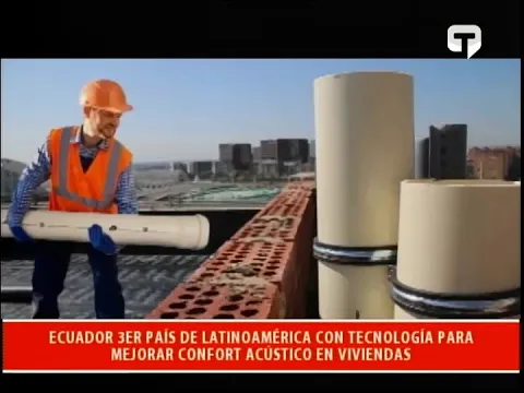 Ecuador 3er país de latinoamérica con tecnología para mejorar confort acústico en viviendas
