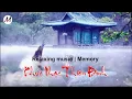 Download Lagu [Khúc Nhạc Thiên Đình] Nhạc Thiền Tỉnh Tâm - An Nhiên Tự Tại | Relax music - Memory | Hoāng Būithe