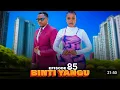Binti Yangu Full Episode 85 #love 