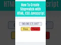 How To Create Stopwatch with HTML CSS and Javascript
