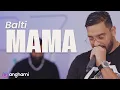 Balti - Mama Live