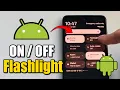 How to Turn On Off Flashlight on Android