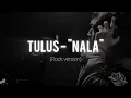 Download Lagu Tulus - Nala (COVER)