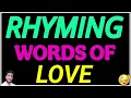 Love rhyming words love ka rhyming word kya hai 5 Rhyming word of love