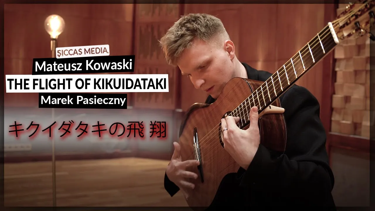 Mateusz Kowalski plays The Flight of Kikuidataki by Marek Pasieczny | Siccas Media Mateusz Kowalski plays The Flight of Kikuidataki by Marek Pasieczny | Siccas Media