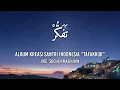 Download Lagu Tafakkur by Kreasi Santri Indonesia | Sholawat Langitan | Teks Sholawat