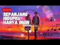 Lagu Sepanjang Hidupku – Pilot (Cover) Versi Lebih Melankolis