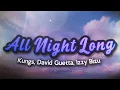 Download Lagu Kungs, David Guetta, Izzy Bizu - All Night Long (Lyrics)