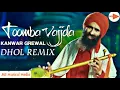Download Lagu Toomba vajjda dhol remix song, kanwar grewal dhol remix song, toomba vajjda dhol remix song,