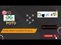 Make Array Elements Equal GFG POTD 1st April Simple Explanation