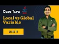 Understand Local vs Global Variable in Java Java Beginners