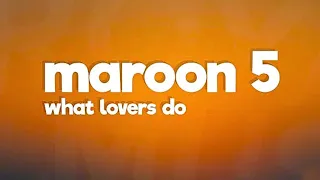 Maroon 5 - What Lovers Do feat SZA