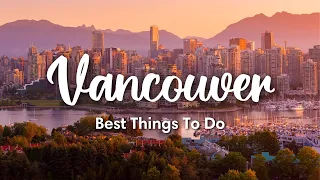 Download VANCOUVER, BC, CANADA (2023) | 12 Awesome Things To Do In \u0026 Around Vancouver (+ Travel Tips) MP3