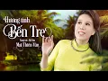 Download Lagu Hương Tình Bến Tre - Mai Thiên Vân | Theo Sóng Nước Con Sông Tiền Anh Trở Về Xứ Dừa Quê Em