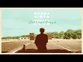 Buena Vista Social Club - Lágrimas Negras (feat. Omara Portuondo) [Official Audio]