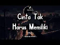 Download Lagu D'Asean - Cinta Tak Harus Memiliki (Lyric Video) || Speed Up Version!