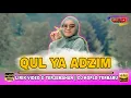 Download Lagu 🔴 QUL YA ADZIM || OFFICIAL VIDEO || DJ VIRAL TERBARU