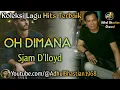 Download Lagu Lagu lawas yang paling banyak dicari ][ Oh Dimana ~ Sjam D'lloyd ][ Lagu hits terbaik