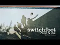 Switchfoot - Meant To Live (Jon Bellion Version) [Official Visualizer]