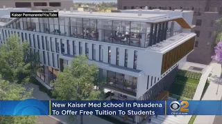 New Kaiser Med School In Pasadena To Offer Free Tuition To All Students