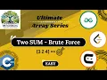 Two Sum Problem Brute Force Approach Ultimate Array Series