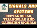 Signals and Systems Rectangular Triangular and Gaussian signals ECE GATE IES UGCNET AdhvaithaClasses