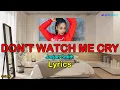 Download Lagu DON'T WATCH ME CRY  -  Jorja Smith  ( Lirik + Terjemahan Indonesia )