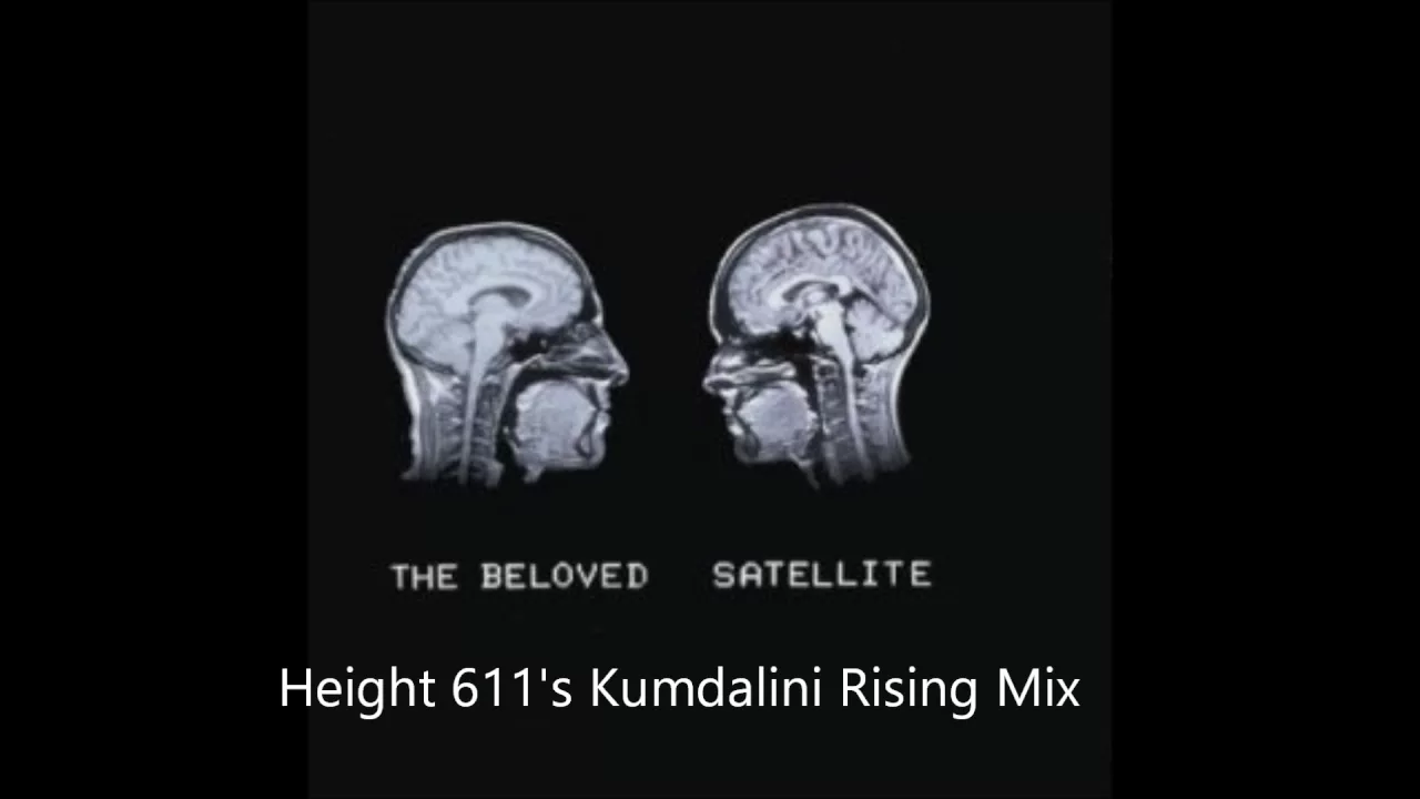 Beloved Satellite Height 611's Kundalini Rising Mix