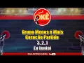 Karaokê 🎤 Grupo Menos é Mais - Coração Partido (Corazón Partío)