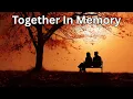 Download Lagu Together In Memory