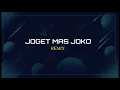 Download Lagu JOGET MAS JOKO ( STVNDLhiano Remix )