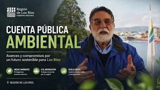 Cuenta Pública Ambiental GORE Región de Los Ríos