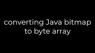 Java converting Java bitmap to byte array 5solution