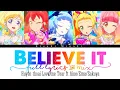 Lagu 『Aikatsu friends』Believe it【Full lyrics \u0026 Mix】Love me Tear ft Aine×Ema×Sakuya