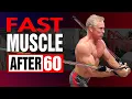 How FAST Can You Build MUSCLE After 60 4 KEY IDEAS