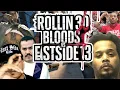Rollin 30s Pirus vs Eastside 13 The Deadly Feud