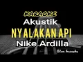 Download Lagu Nyalakan api (karaoke akustik)#nike ardilla #nada asli