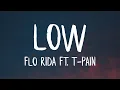 Download Lagu Flo Rida - Low ft. T-Pain [Apple Bottom Jeans] (Lyrics)