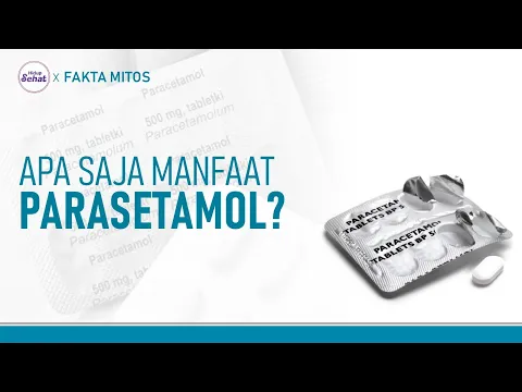 Tak Hanya Menurunkan Demam, Ini Manfaat Paracetamol Lainnya