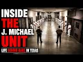 Inside the J Michael Unit Life Behind Bars in Texas Full Prison Documentary