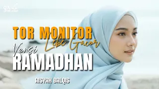 tor monitor lebe gacor versi ramadhan 2026 spesial ramadhan 2026 aisyah balqis
