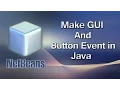 How To Make GUI And Button Event in Java - Netbeans