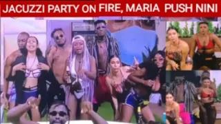 bbnaija 2021 jacuzzi party on fire maria push nini princess f ght pere liquorose bbnaija s 6