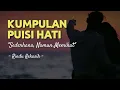 Download Lagu Musikalisasi Puisi Cinta | Kumpulan Puisi Hati Bikin Rindu Kekasih | Puisi Teman Saat Santai \u0026 Kerja