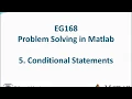 EG168 2017 Matlab 5 Conditional Statements