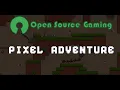 Pixel Adventure - Open Source Gaming