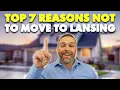 Top 7 Reasons NOT to Move to Lansing MI What You Need to Know