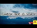 《Swear like a sailor》tep no 【I had a thought, running through my head 】English 英文歌cover翻唱