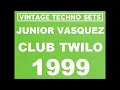 JUNIOR VASQUEZ CLUB TWILO 1999