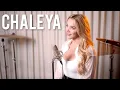 Lagu CHALEYA (From \